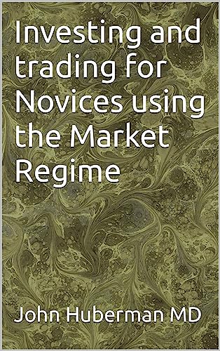 Investing and trading for Novices using the Market Regime