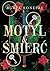 Motyl i Śmierć (Dylogia Róż...