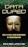 Data Duped: How t...