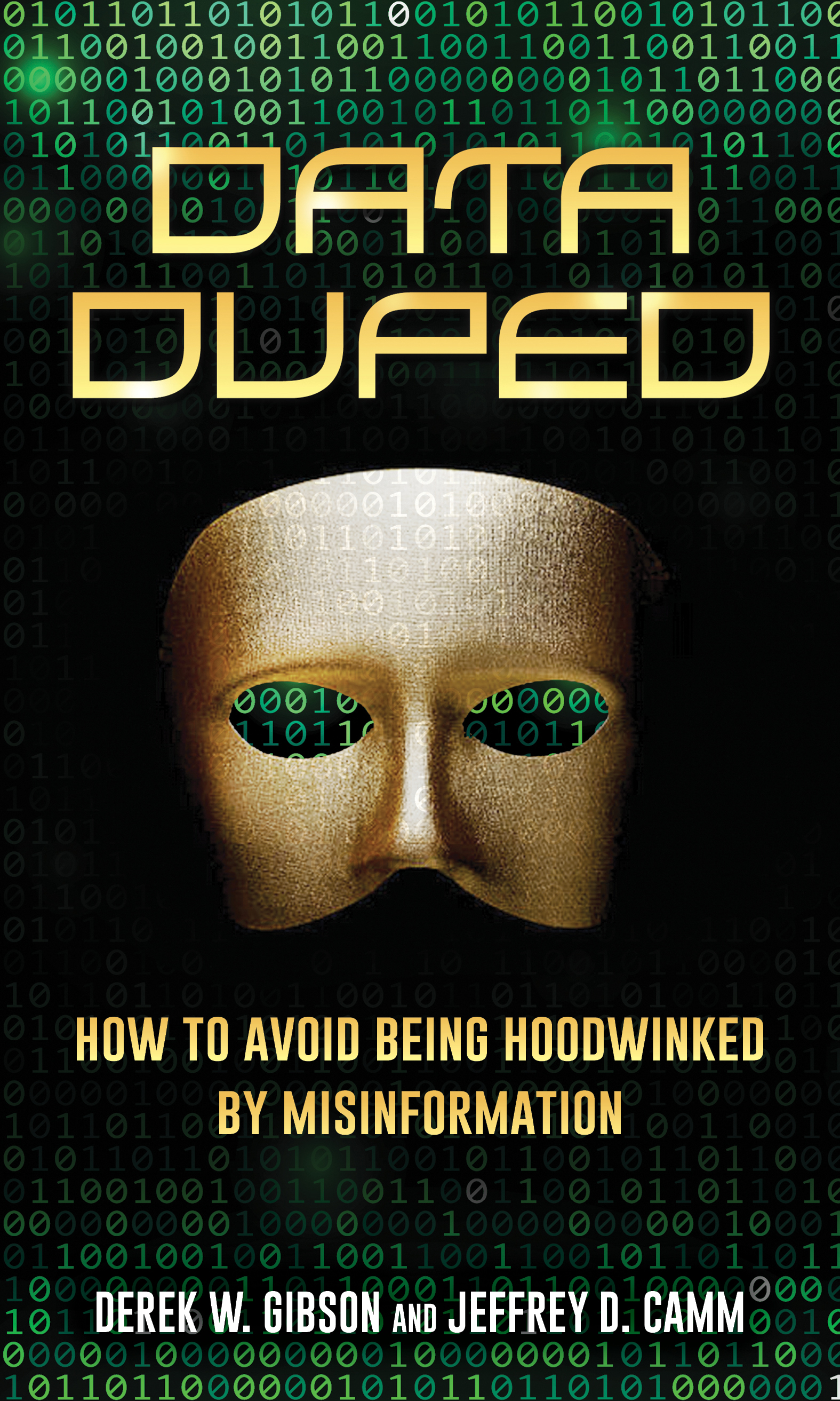Data Duped: How to Avoid Being Hoodwinked by Misinformation (Hardcover)