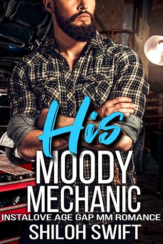 His Moody Mechanic (Grumpy Guys and Sunshine Boys)