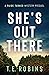 She's Out There