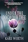 Under the Dogwood Tree Under the Dogwood Tree