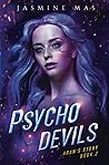 Psycho Devils by Jasmine Mas