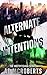 Alternate Intentions