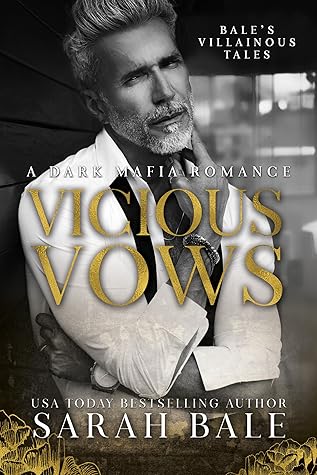 Vicious Vows (Bale's Villainous Tales, #4)