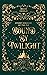 Bound by Twilight: A Gender-Swapped Jack and the Beanstalk Retelling