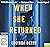 When She Returned