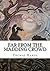 Far from the Madding Crowd
