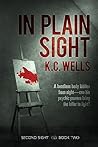 In Plain Sight by K.C. Wells