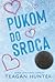 Pukom do srdca by Teagan Hunter