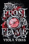 From Frost to Flame by Viola  Vines