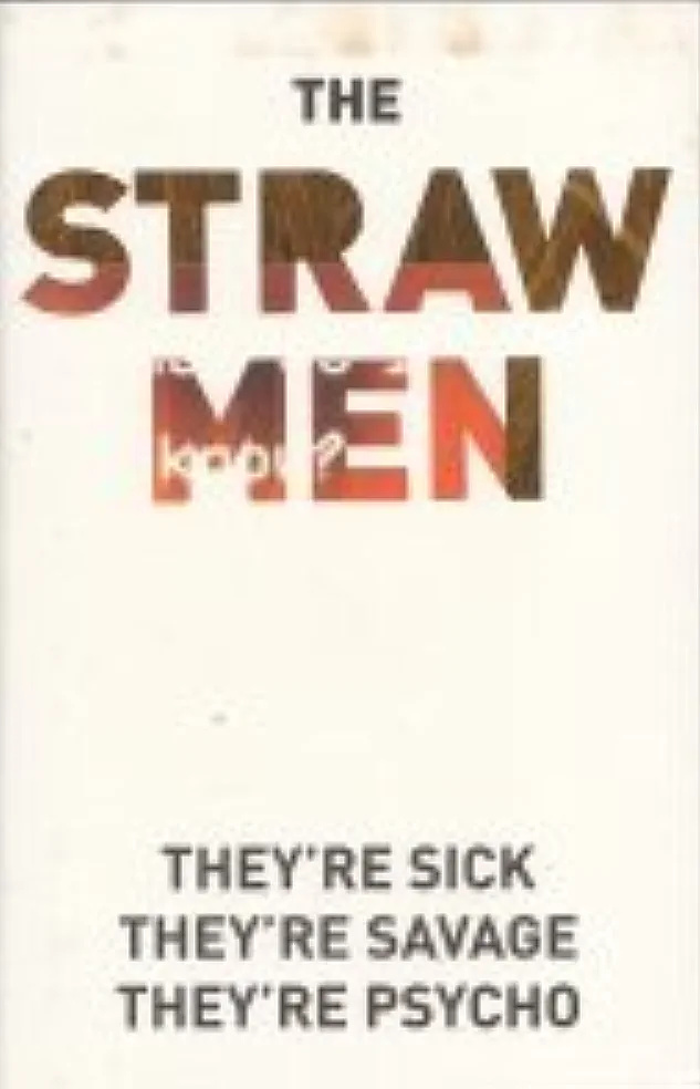 The Straw Men