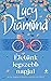 Életünk ​legszebb napjai by Lucy Diamond