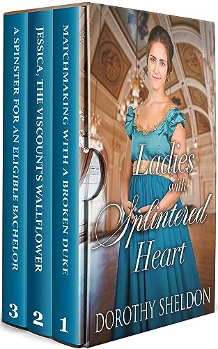 Ladies with Splintered Heart: A Historical Regency Romance Book Collection (Regency Scandalous Romances 11)