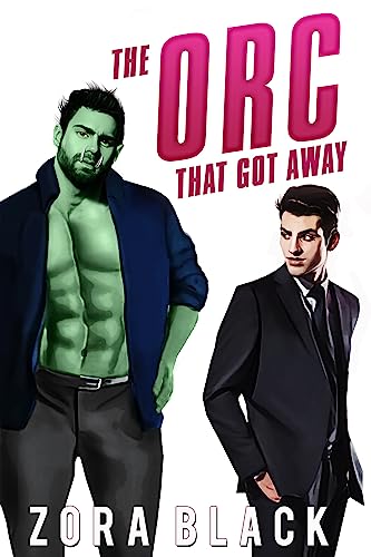 The Orc That Got Away (Kindle Edition)