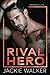 Rival Hero (Redleg Security, #4)
