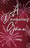 A Dangerous Game