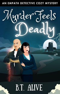 Murder Feels Deadly (Empath Detective, #4)