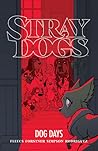 Stray Dogs: Dog Days