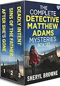 The Complete Detective Matthew Adams Mysteries Box Set, Books 1-3: