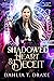 Shadowed Heart & Deceit