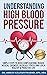 Understanding High Blood Pressure by Ashley Sullivan