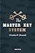 The master Key System