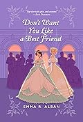Don't Want You Like a Best Friend (Mischief & Matchmaking, #1)