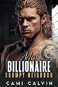 My Billionaire Grumpy Neighbor
