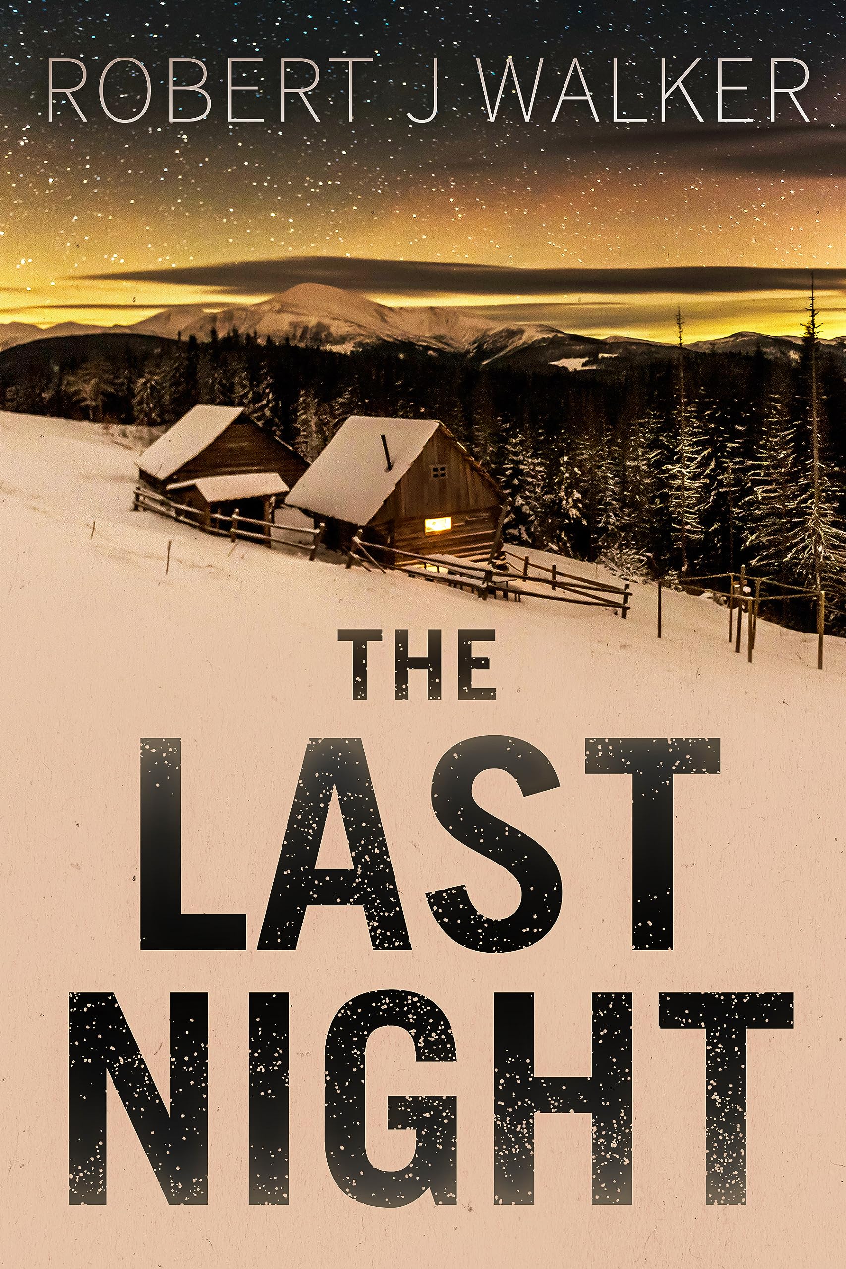 The Last Night: A Small Town Post Apocalypse EMP Thriller (EMP Survival in a Powerless World Book 56)