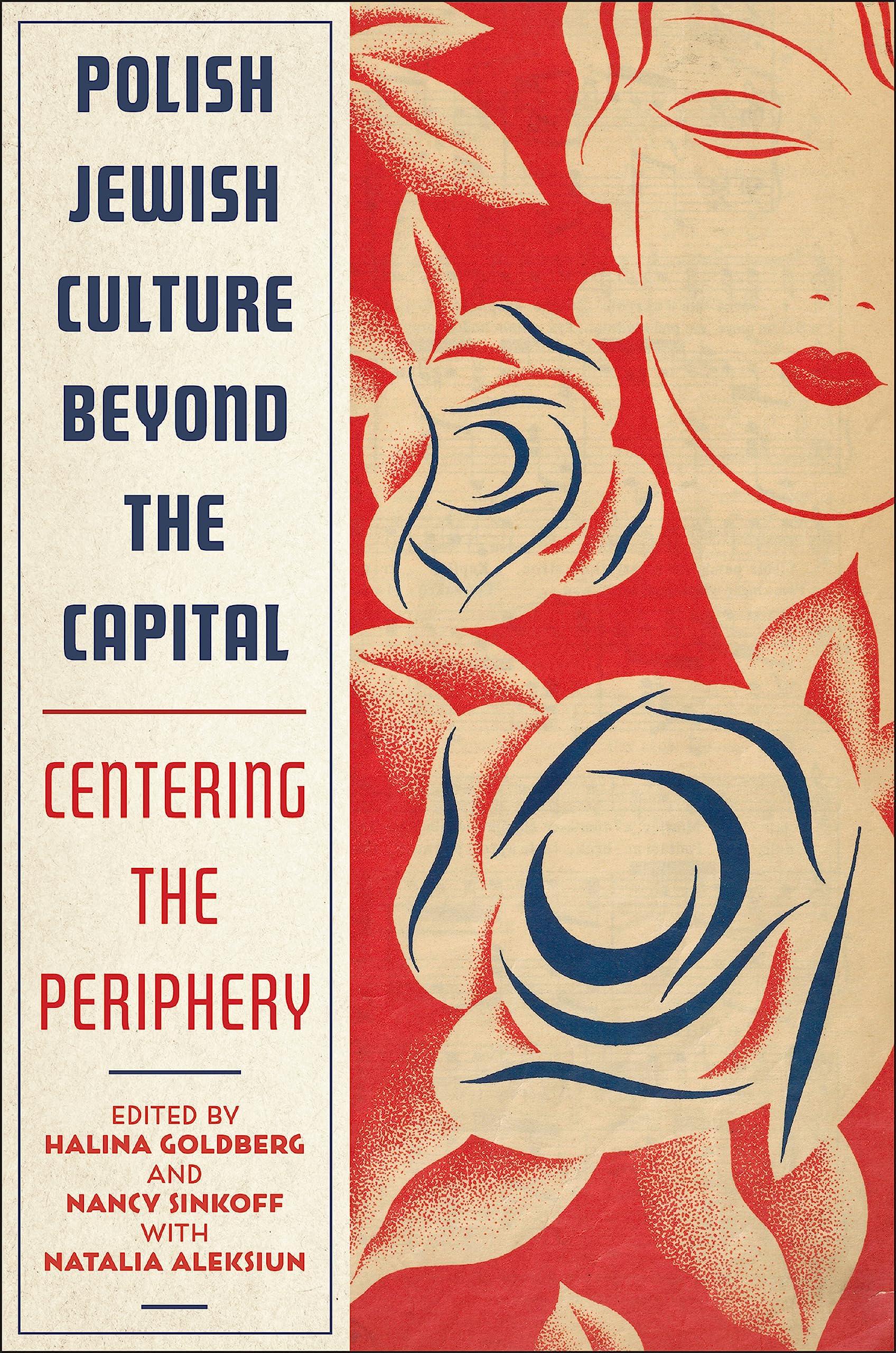 Polish Jewish Culture Beyond the Capital: Centering the Periphery (Kindle Edition)