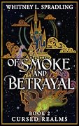 Of Smoke and Betrayal