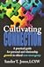 Cultivating Connection: a practical guide for personal and relationship growth in ethical non-monogamy