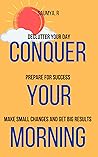 Conquer Your Morn...