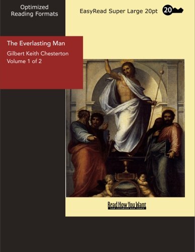 The Everlasting Man: Easyread Super Large 20pt Edition