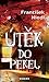 Útěk do pekel (Pavel Vencl, #1)