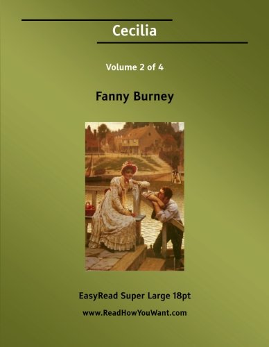 Cecilia: Memoirs of an Heiress: Easyread Super Large 18pt Edition