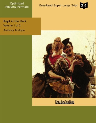 Kept in the Dark: Easyread Super Large 24pt Edition