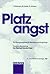 Platzangst: Ein Uebungsprog...