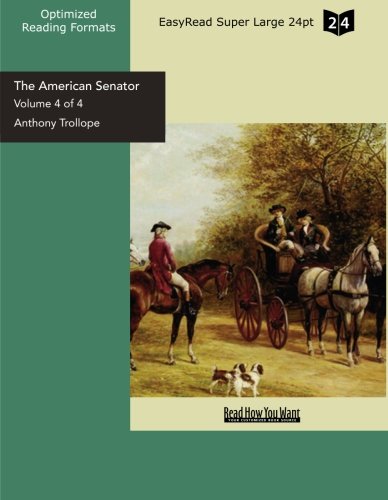 The American Senator: Easyread Super Large 24pt Edition