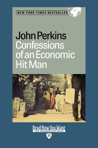 Confessions of an Economic Hit Man: Easyread Edition