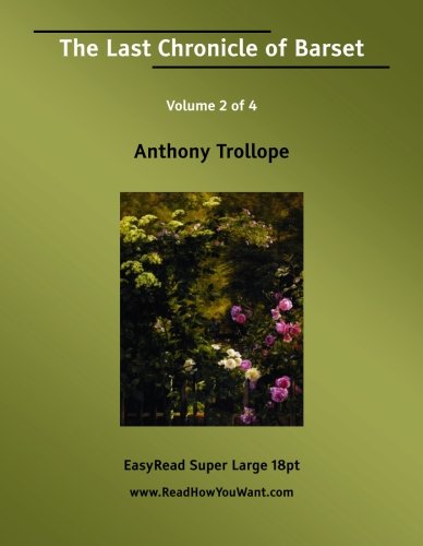 The Last Chronicle of Barset: Easyread Super Large 18pt Edition
