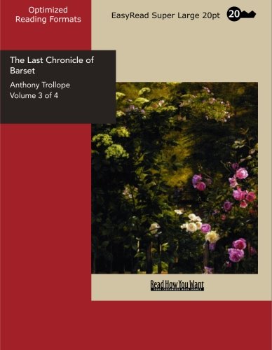 The Last Chronicle of Barset: Easyread Super Large 20pt Edition