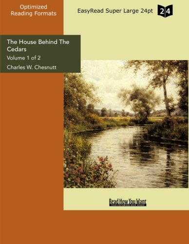 The House Behind the Cedars: Easyread Super Large 24pt Edition