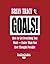 Goals!: How to Get Everything You Want - Faster Than You Ever Thought Possible: Easyread Super Large 24pt Edition