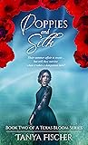 Poppies and Silk (A Texas Bloom Series)