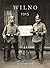 Wilno 1915. Dzień po dniu