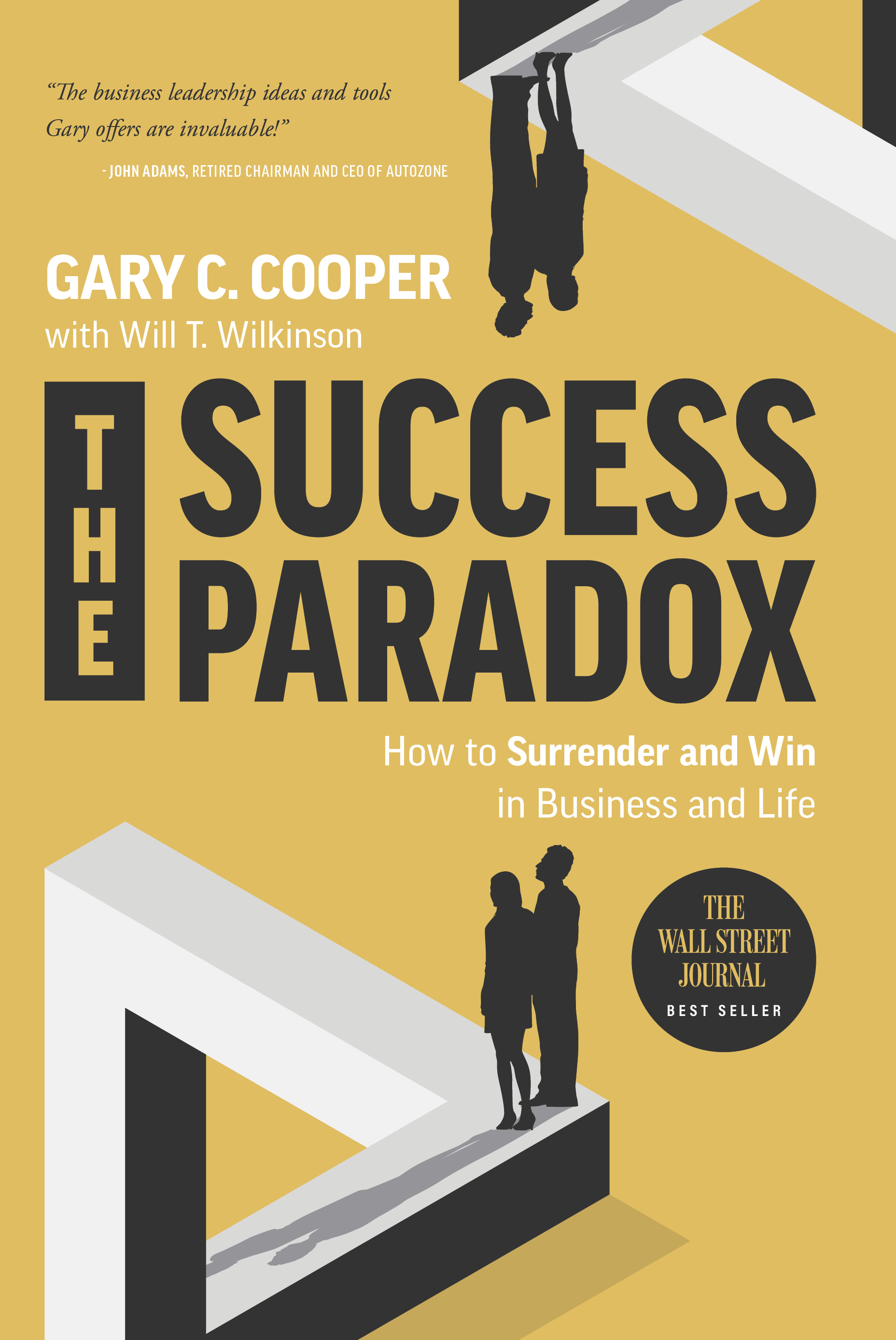 The Success Paradox: How to Surrender & Win in Business and in Life (Kindle Edition)