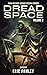Dread Space 2 by Eric Fomley